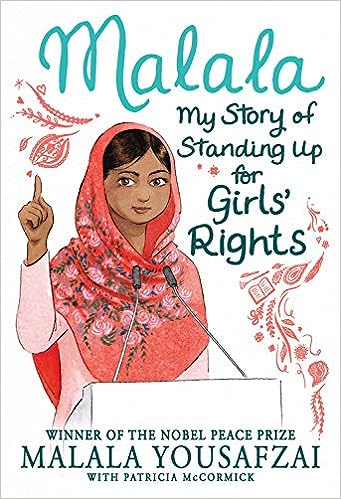 Malala: My Story of Standing Up for Girls' Rights by Malala Yousafzai