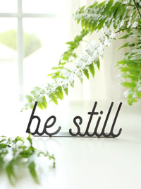 Be Still Word Sign