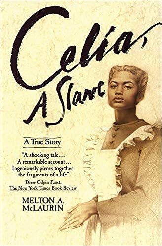 Celia, A Slave by Melton A Mclaurin
