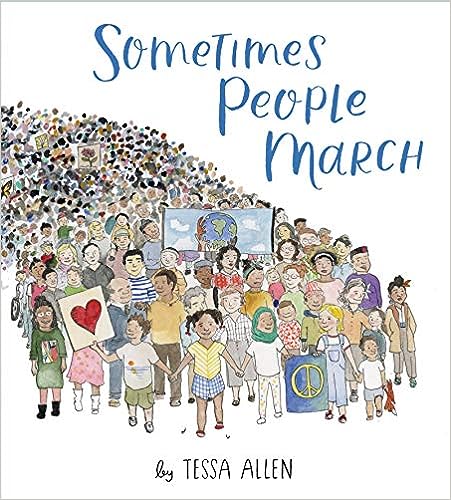 Sometimes People March by Tessa Allen