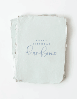 Card | Happy Birthday Handsome - Ethical Trade Co