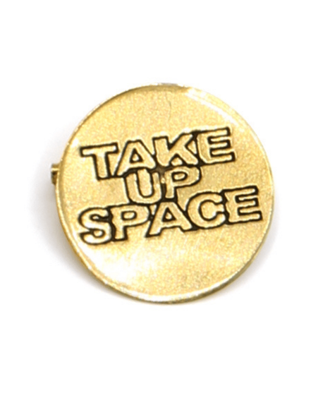 Pin | Take Up Space